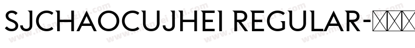 SJchaocujhei Regular字体转换
